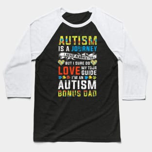 Autism Bonus Dad Journey Autism Awareness Baseball T-Shirt